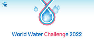 World Water Challenge 2022